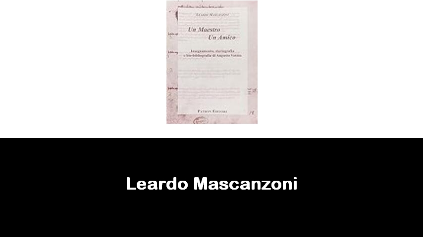 libri di Leardo Mascanzoni