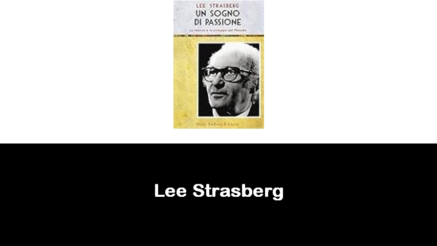 libri di Lee Strasberg