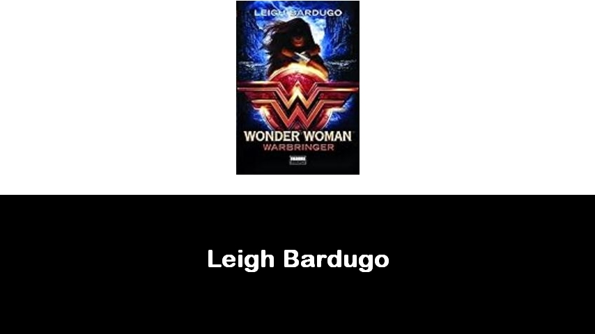 libri di Leigh Bardugo