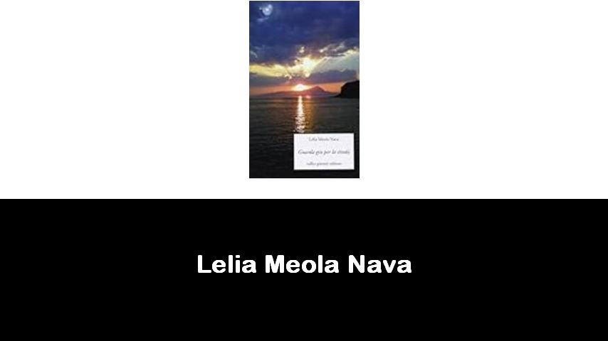 libri di Lelia Meola Nava