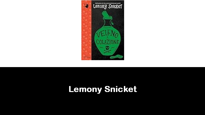 libri di Lemony Snicket