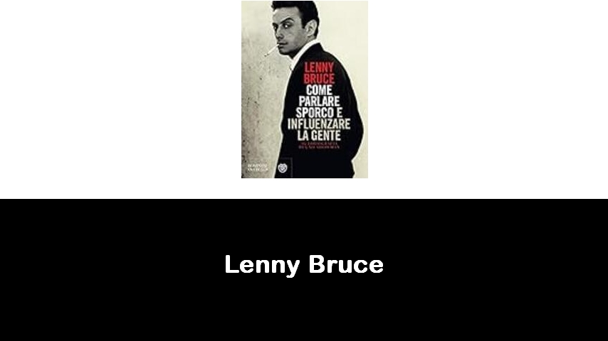 libri di Lenny Bruce