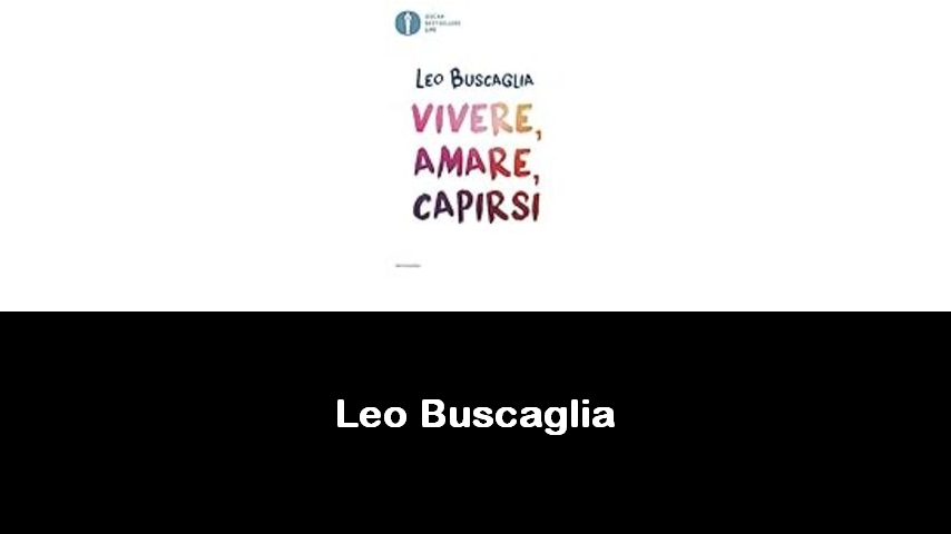 libri di Leo Buscaglia