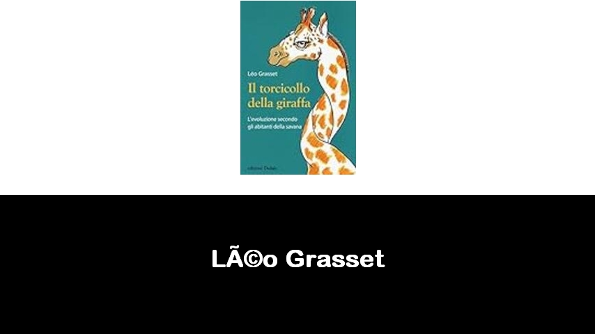 libri di Léo Grasset