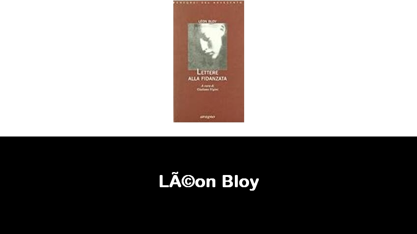 libri di Léon Bloy