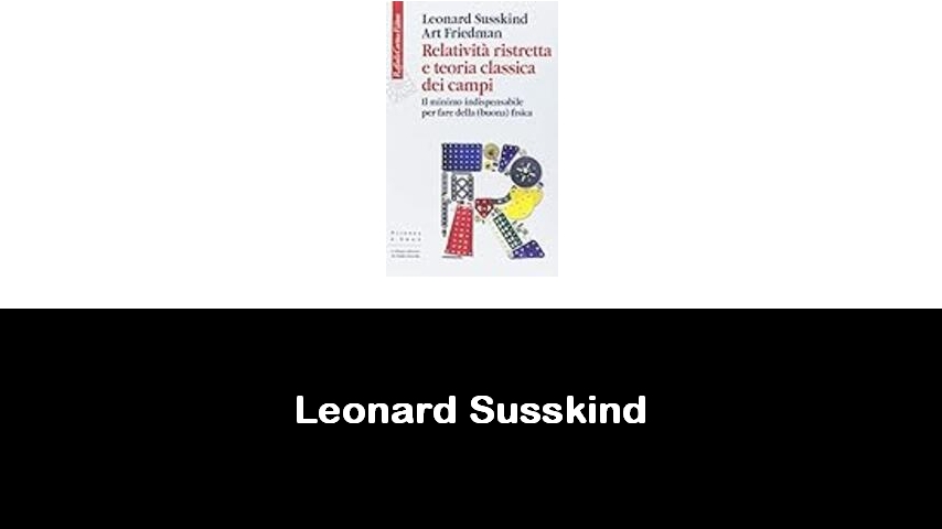 libri di Leonard Susskind