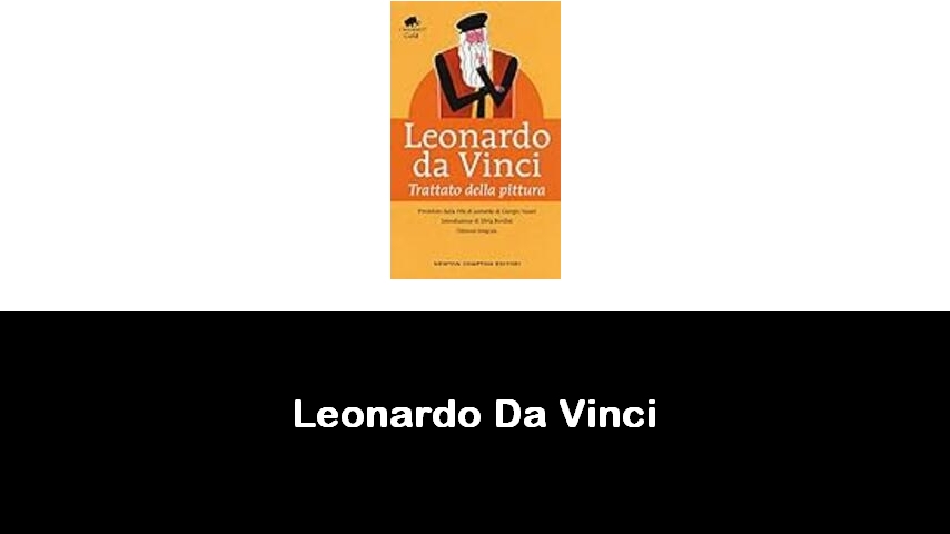 libri di Leonardo Da Vinci