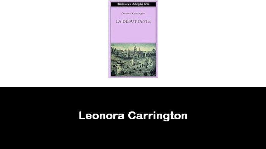 libri di Leonora Carrington