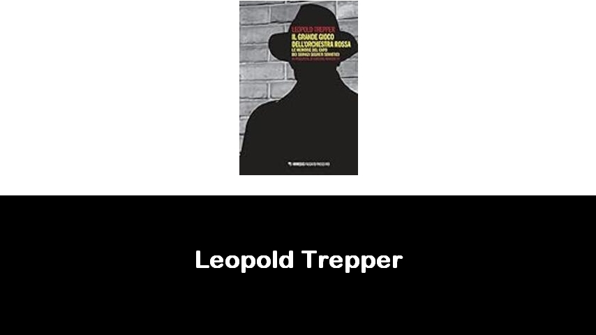 libri di Leopold Trepper