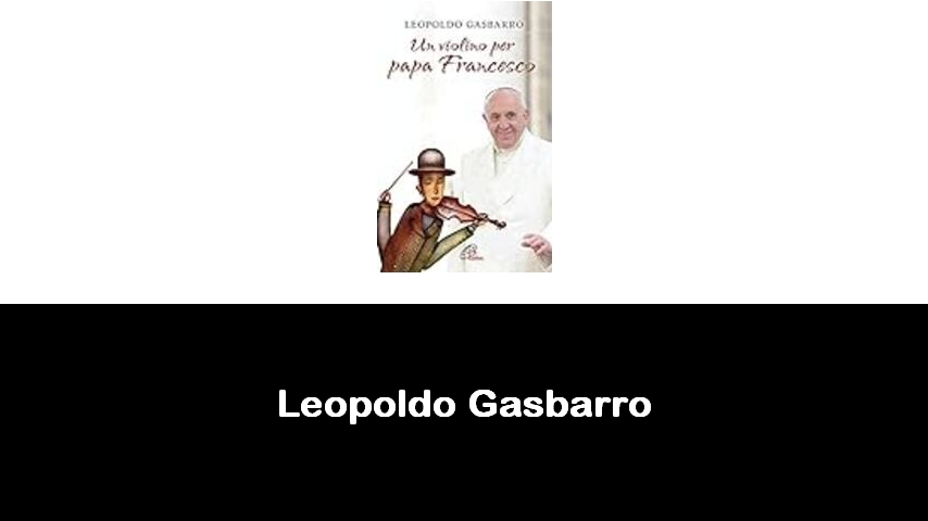 libri di Leopoldo Gasbarro