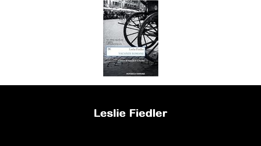 libri di Leslie Fiedler