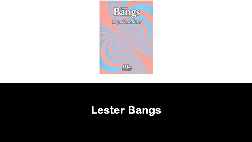 libri di Lester Bangs