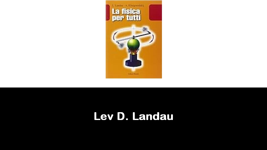 libri di Lev D. Landau