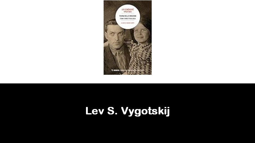 libri di Lev S. Vygotskij