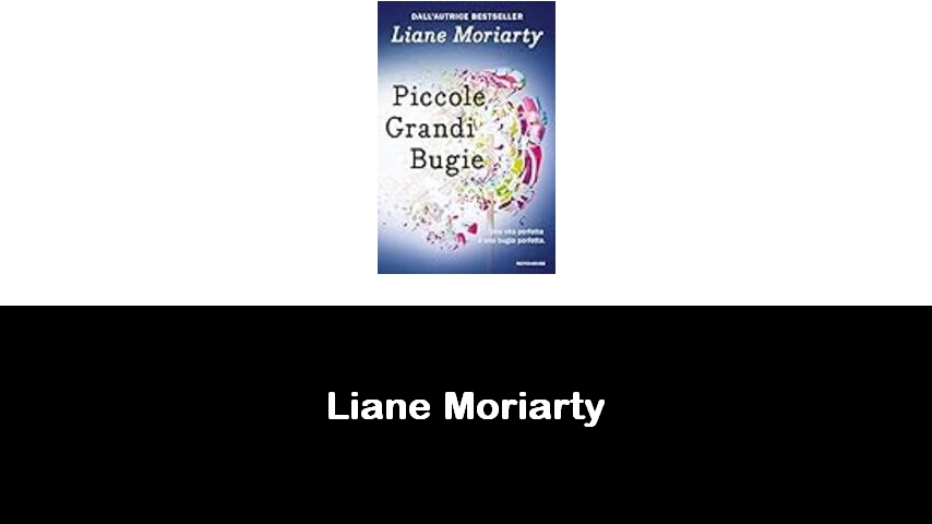 libri di Liane Moriarty