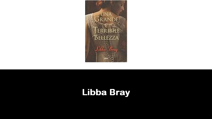 libri di Libba Bray