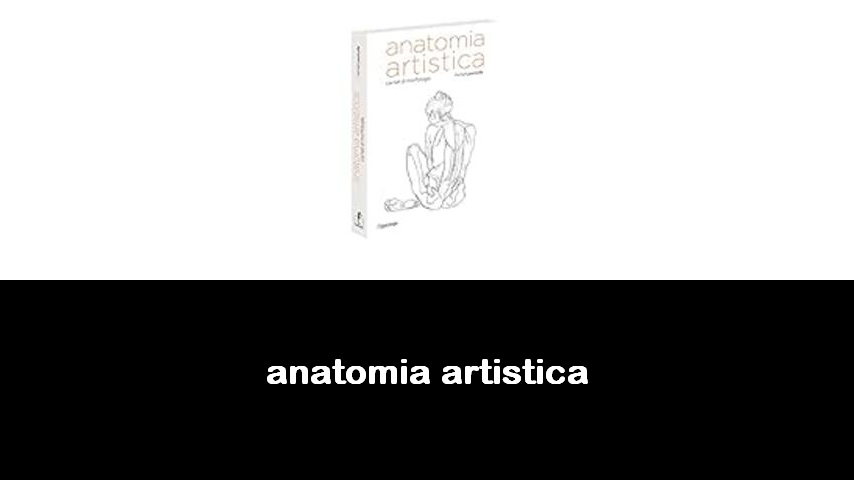 libri di anatomia artistica