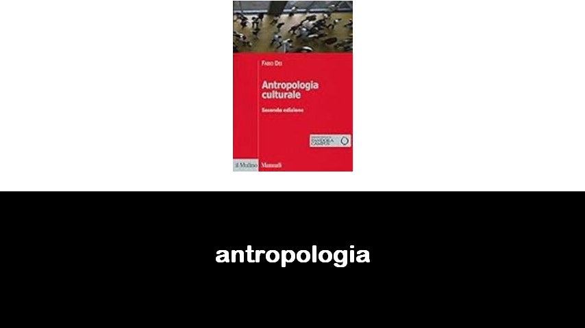 libri di antropologia