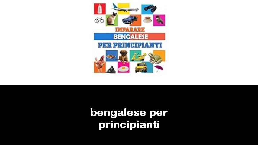 libri di bengalese per principianti