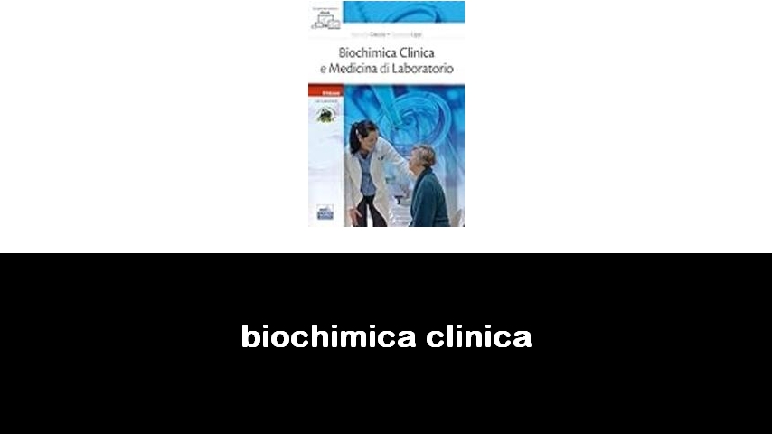 libri di biochimica clinica