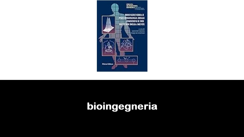 libri di bioingegneria