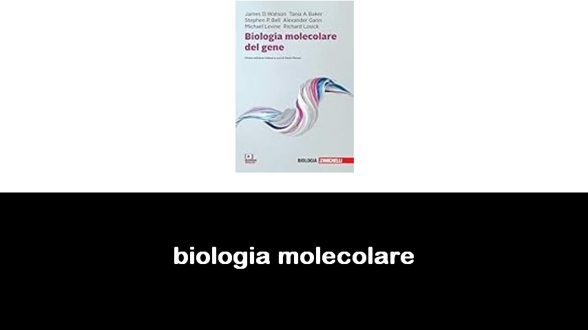 libri di biologia molecolare