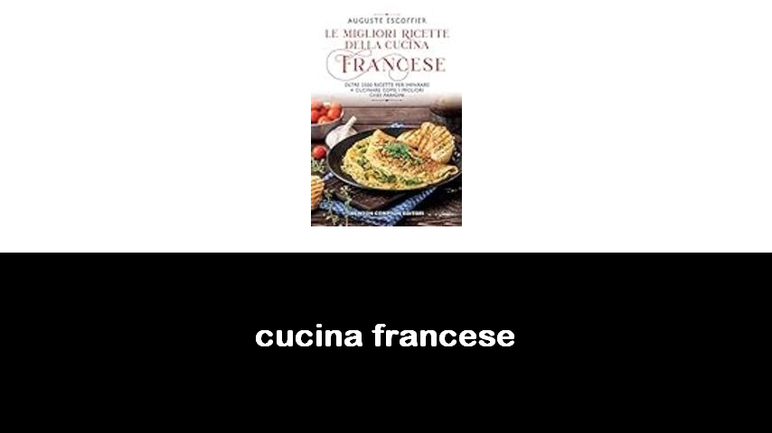 libri di cucina francese