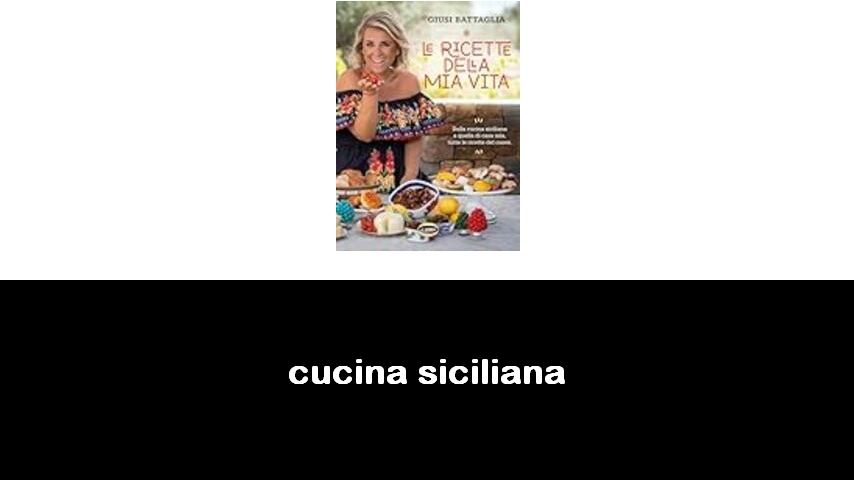 libri di cucina siciliana