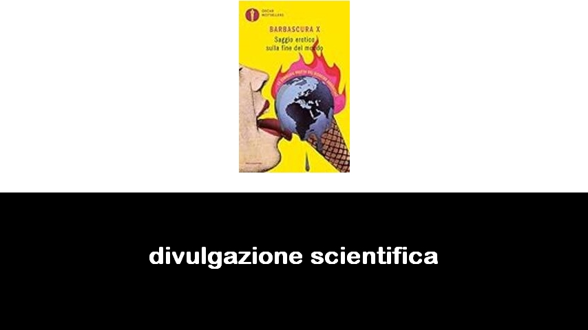 libri di divulgazione scientifica