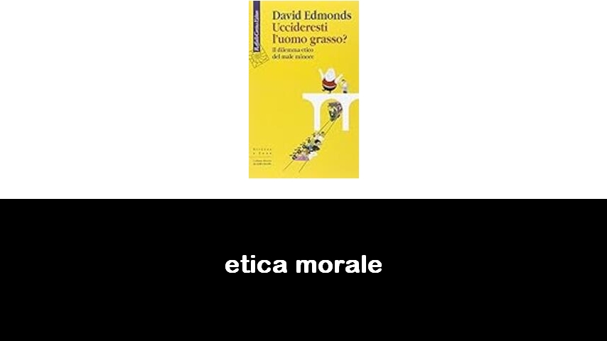 libri di etica morale