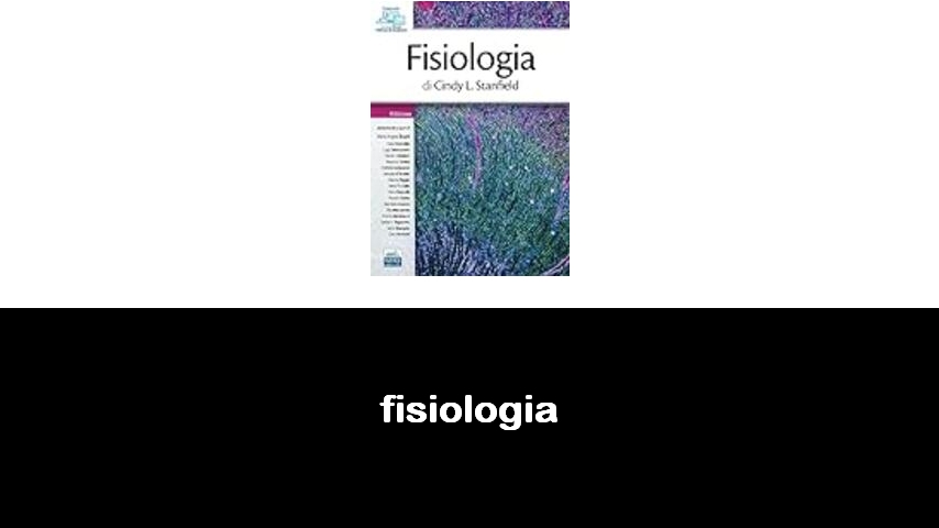 libri di fisiologia