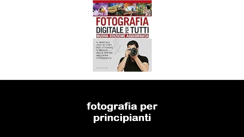 libri di fotografia per principianti