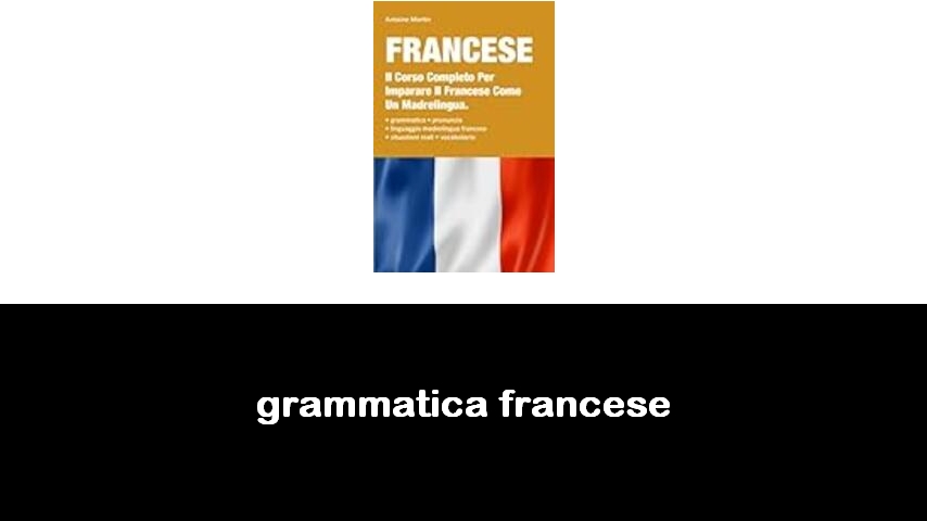 libri di grammatica francese