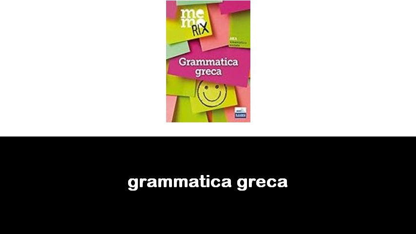 libri di grammatica greca