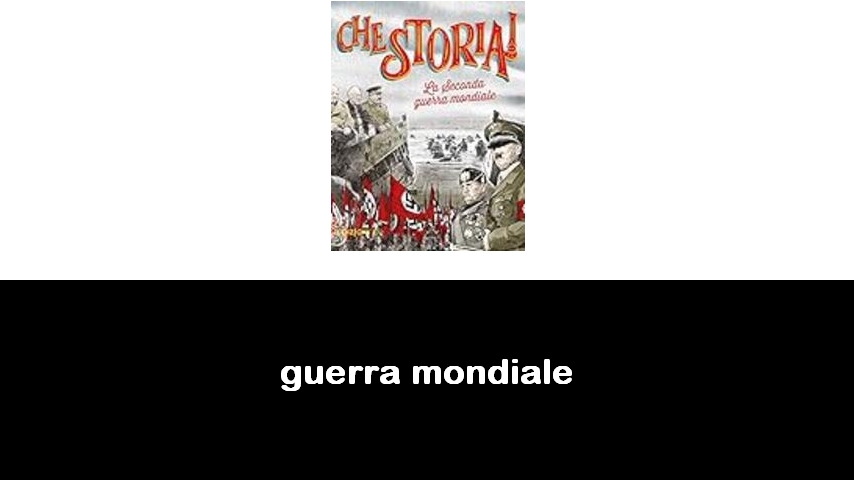 libri di guerra mondiale