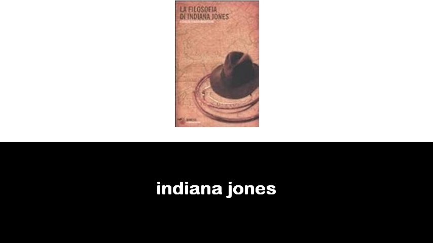 libri di Indiana Jones