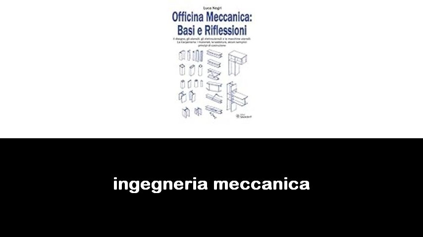 libri di ingegneria meccanica