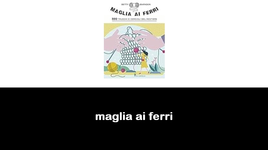 libri di maglia ai ferri