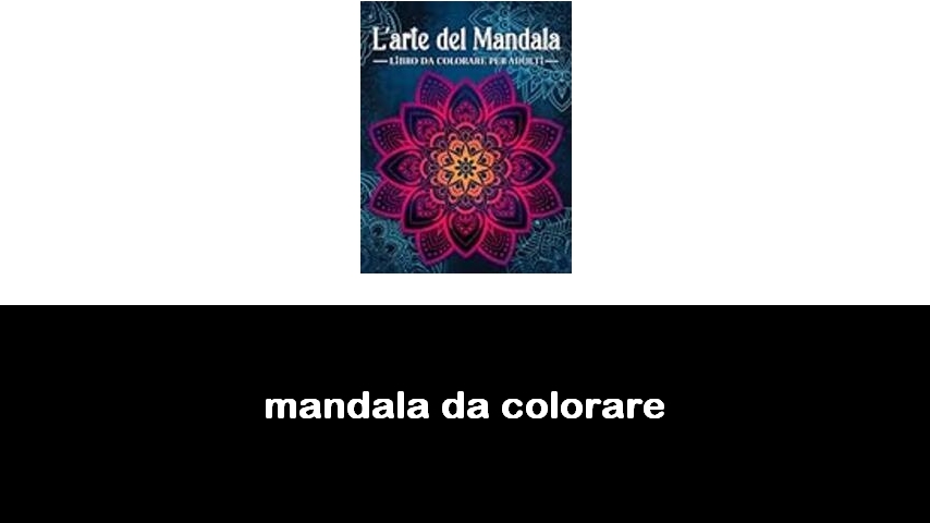 libri di mandala da colorare