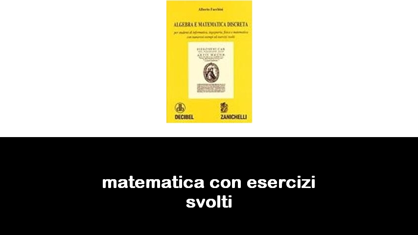 libri di matematica con esercizi svolti