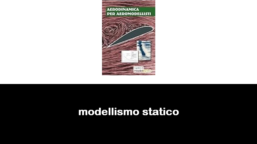 libri di modellismo statico