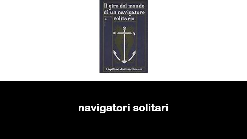 libri di navigatori solitari