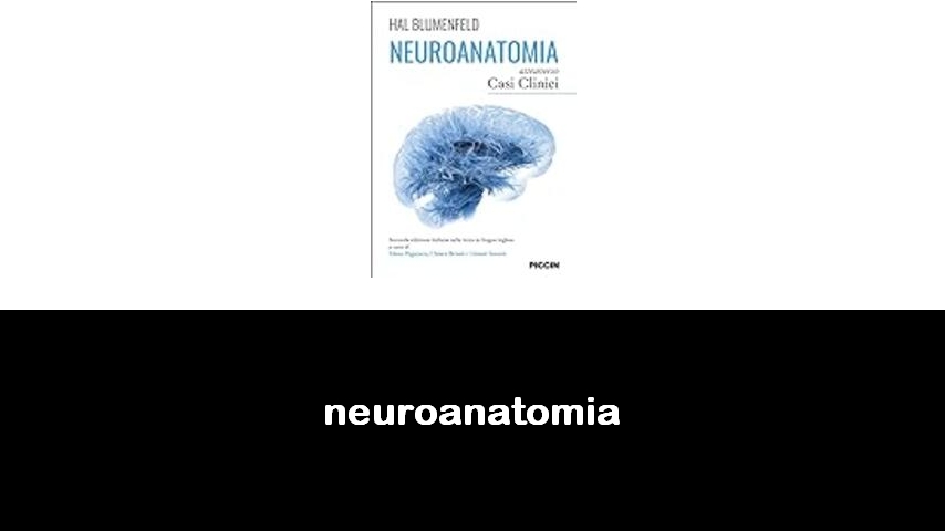 libri di neuroanatomia