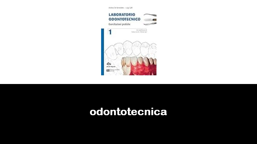 libri di odontotecnica