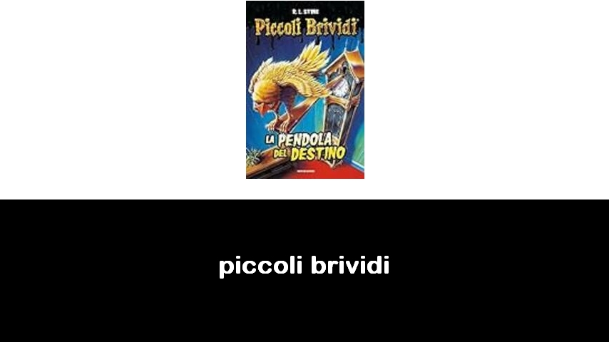 libri di Piccoli Brividi