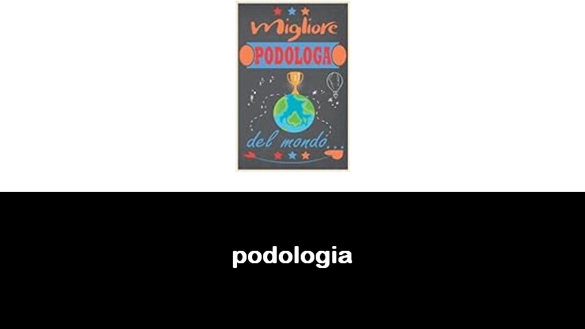 libri di podologia