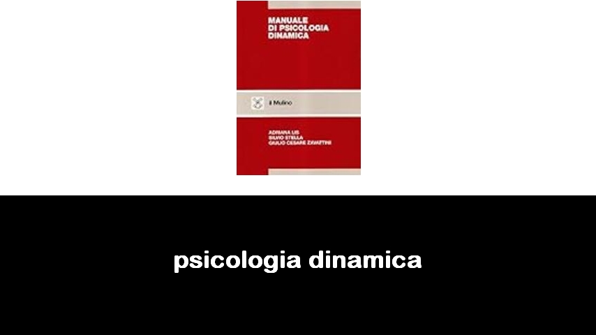 libri di psicologia dinamica