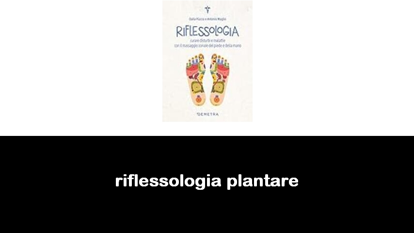 libri di riflessologia plantare