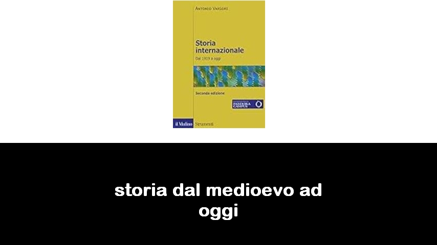 libri di storia dal medioevo ad oggi