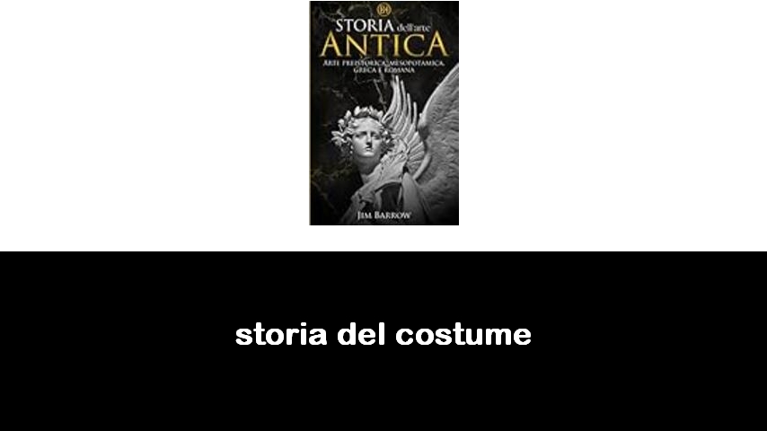 libri di storia del costume